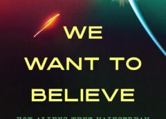 ‘We Want to Believe’ book explores the reality of UFOs: ‘It’s always going to be more likely that someone is wrong about what they saw’ (interview)